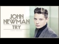 John Newman Try Remix